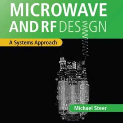 MICROWAVE AND DESIGN : A SYSTEMS APPROACH (HB)