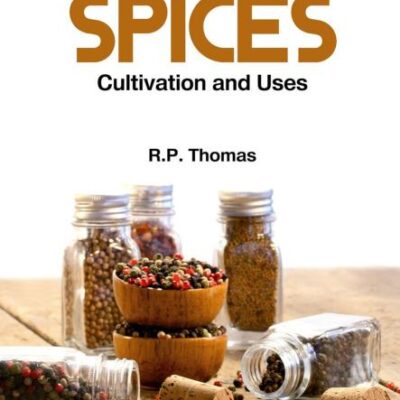 Spices: Cultivation and Uses