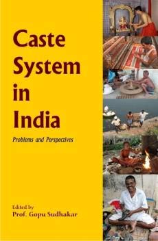 Caste System in India: Problems and Perspectives