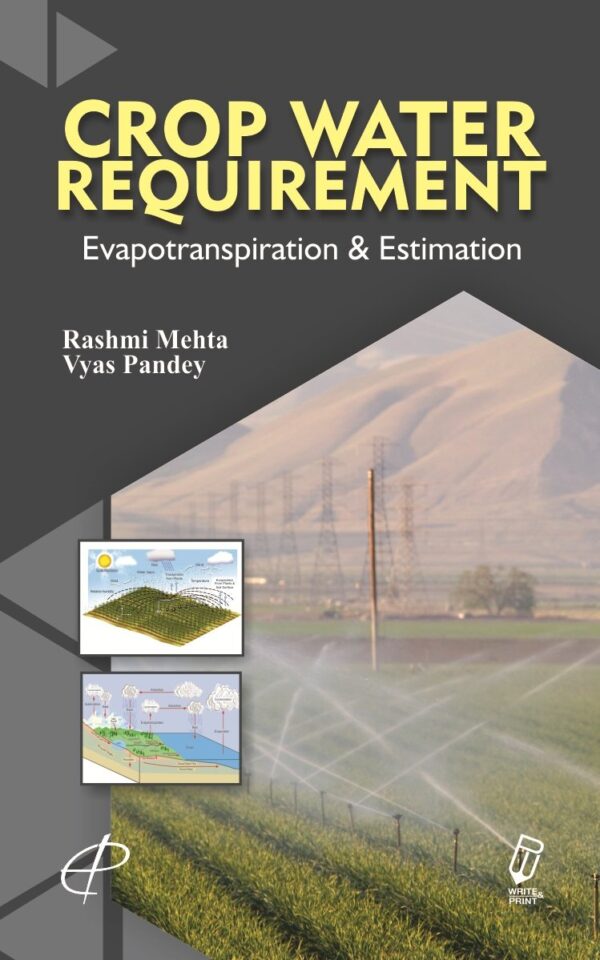 Crop Water Requirement Evapotranspiration and Estimation textbook for agricultural engineering students