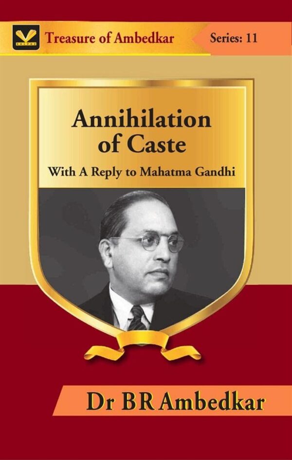 Annihilation of Caste by B.R. Ambedkar with Reply to Mahatma Gandhi hardcover book front cover