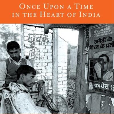 Upcountry Tales: Once Upon A Time In The Heart Of India