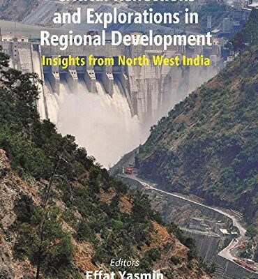 Critical Reflections and Explorations in Regional Development: Insights from North West India