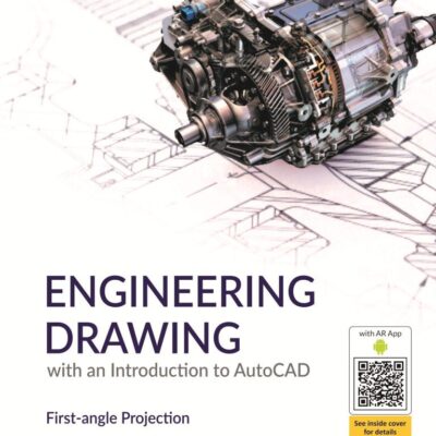 Engineering Drawing with an Introduction to AutoCAD: First-angle Projection, 1st Edition