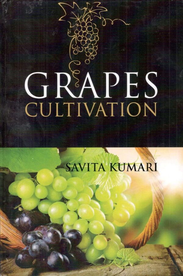 Grapes Cultivation book guide for viticulture and grape farming in India