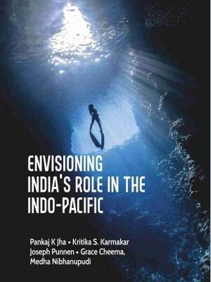 ENVISIONING INDIA'S ROLE IN THE INDO-PACIFIC