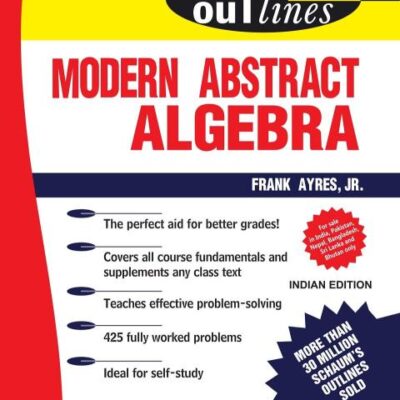 SCHAUM'S OUTLINE OF MODERN ABSTRACT ALGEBRA