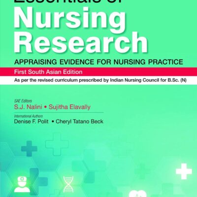 Essentials of Nursing Research—Appraising Evidence for Nursing Practice, 1st South Asian ed