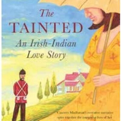 The Tainted, An Irish-Indian Love Story