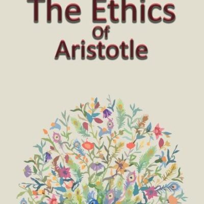 The Ethics of Aristotle