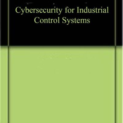 Cybersecurity for Industrial Control Systems