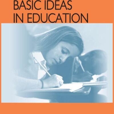 BASIC IDEAS IN EDUCATION