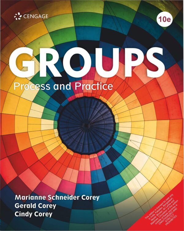 Groups Process and Practice 10th Edition - Social Psychology Textbook on Group Dynamics and Leadership