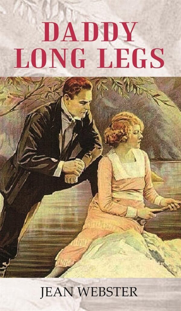 Daddy Long Legs by Jean Webster classic novel book cover