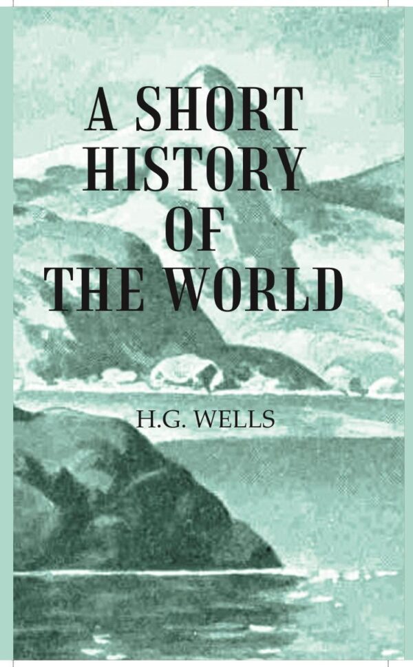 A Short History of the World book cover - comprehensive world history reference book