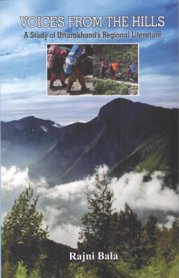 Voices from the Hills Study of Uttarakhand Regional Literature book cover