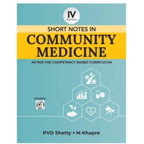 Short Notes in Community Medicine 4th Edition competency based curriculum textbook for MBBS students