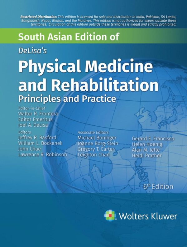 DeLisa's Physical Medicine and Rehabilitation Principles and Practice 6th South Asian Edition medical textbook cover