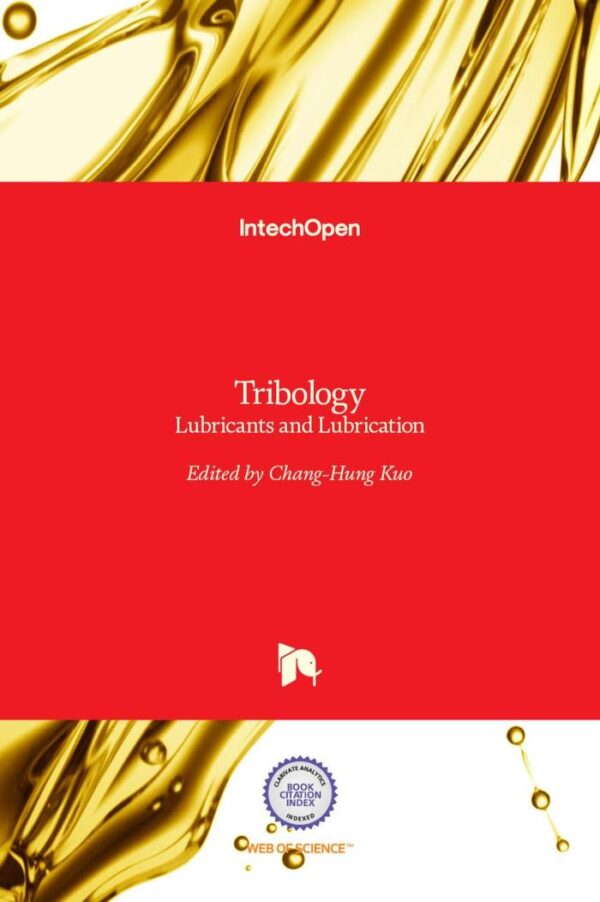 Tribology: Lubricants and Lubrication