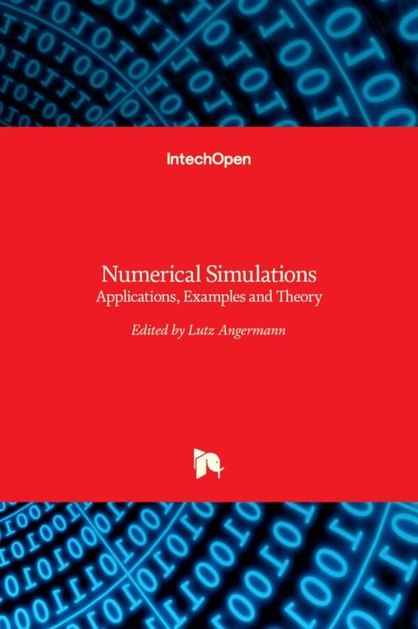 Numerical Simulations Applications Examples and Theory hardcover textbook for engineering students