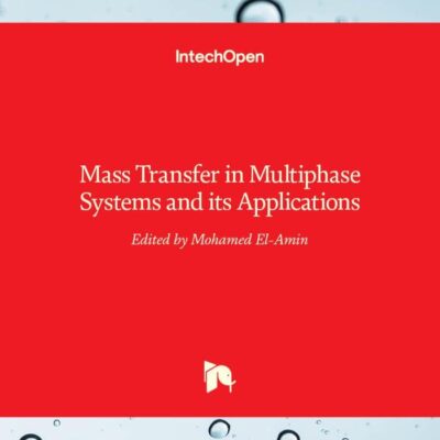 MASS TRANSFER IN MULTIPHASE SYSTEMS AND ITS APPLICATIONS (HB 2017)
