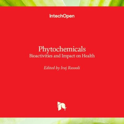Phytochemicals: Bioactivities and Impact on Health