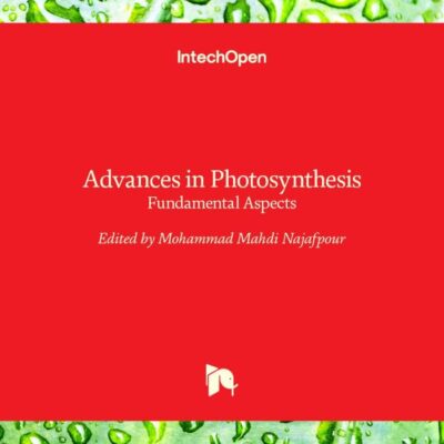 Advances in Photosynthesis: Fundamental Aspects
