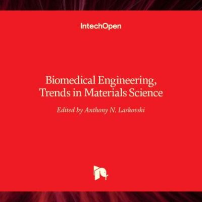 BIOMEDICAL ENGINEERING TRENDS IN MATERIALS SCIENCE (HB 2016)