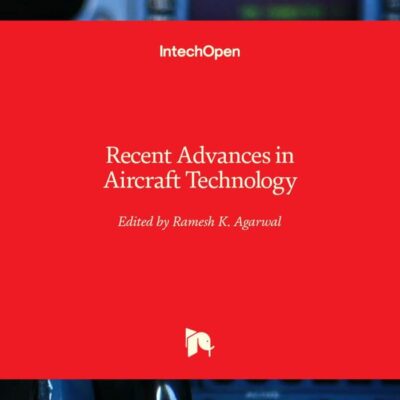 Recent Advances in Aircraft Technology