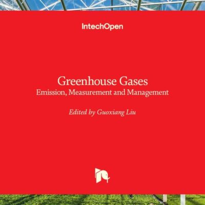 Greenhouse Gases: Emission, Measurement and Management