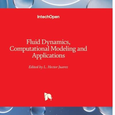 Fluid Dynamics, Computational Modeling and Applications