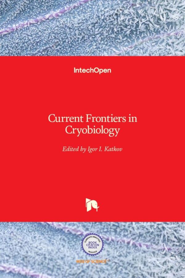 Current Frontiers in Cryobiology textbook cover - comprehensive guide to cryopreservation and low-temperature biology