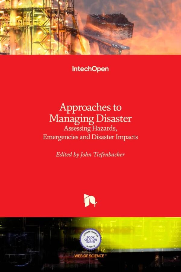 Approaches to Managing Disaster Assessing Hazards Emergencies and Disaster Impacts textbook cover InTech