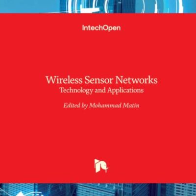Wireless Sensor Networks: Technology and Applications