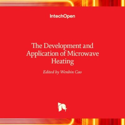 The Development and Application of Microwave Heating