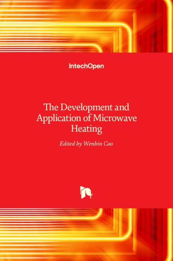 The Development and Application of Microwave Heating
