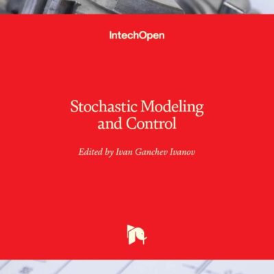 Stochastic Modeling and Control