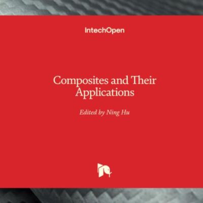 COMPOSITES AND THEIR APPLICATIONS (HB 2017)