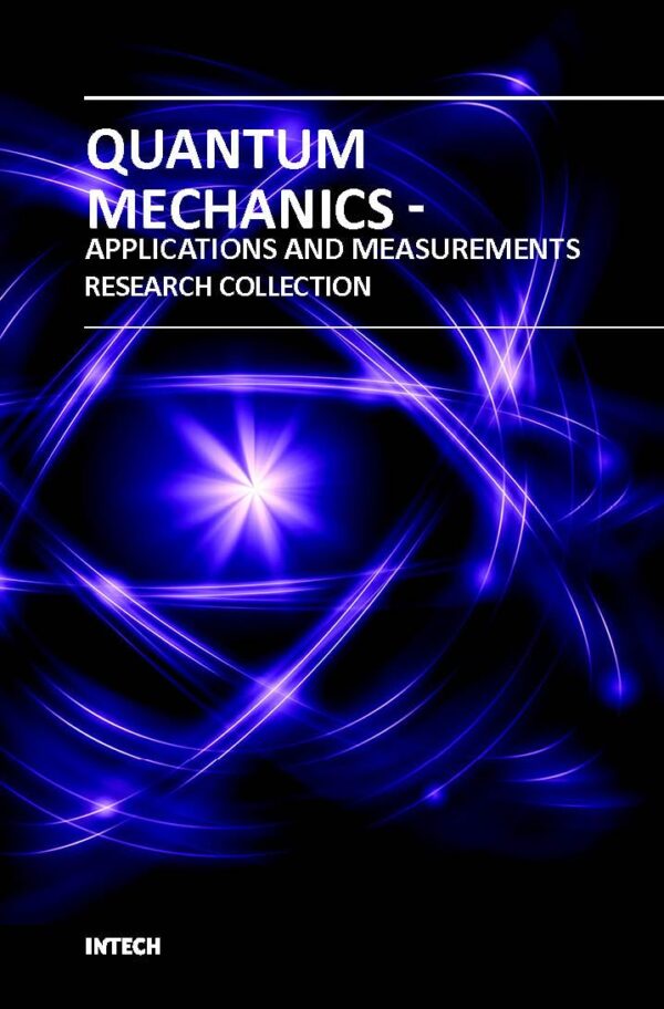 Quantum Mechanics Applications and Measurements hardcover textbook INTECH 2017