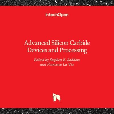 ADVANCED SILICON CARBIDE DEVICES AND PROCESSING (HB 2017)