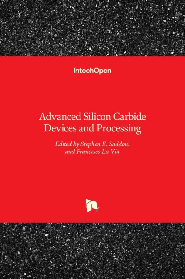 Advanced Silicon Carbide Devices and Processing hardcover textbook 2017 edition
