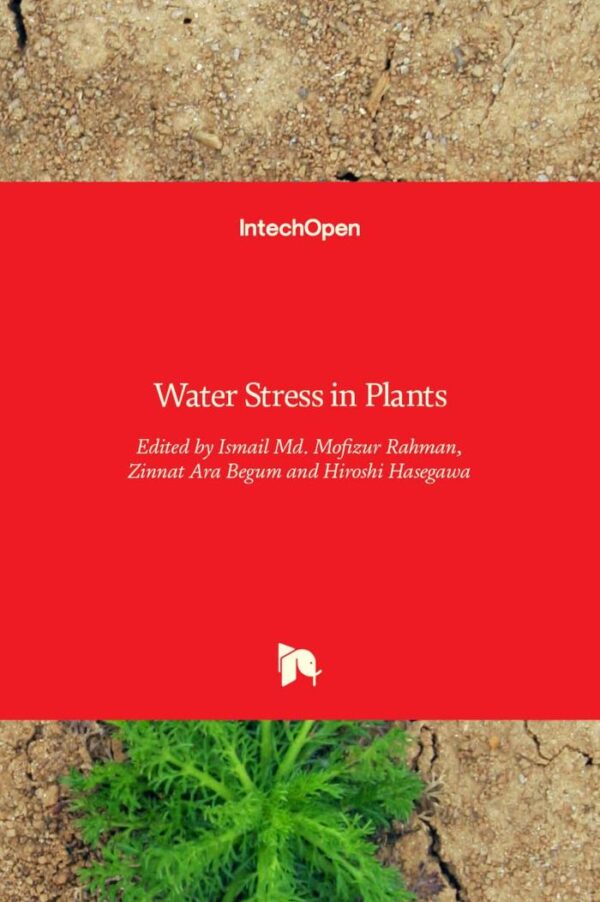 Water Stress in Plants hardcover textbook InTech 2017 edition plant physiology