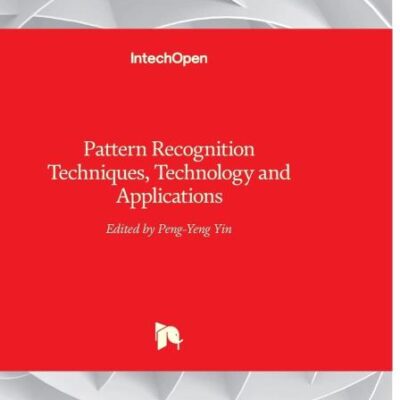 PATTERN RECOGNITION TECHNIQUES TECHNOLOGY AND APPLICATIONS (HB 2017)