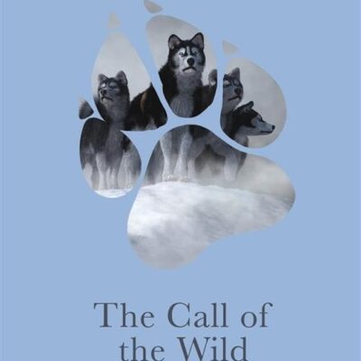 Penguin Select Classics: The Call of the Wild (Original, Unabridged Classic, Premium Hardbound Collector's Edition, Ideal for Gifting)