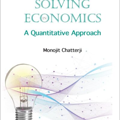 Problem Solving in Economics: A Quantitative Approach