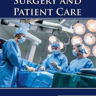 PRINCIPLES OF SURGERY AND PATIENT CARE