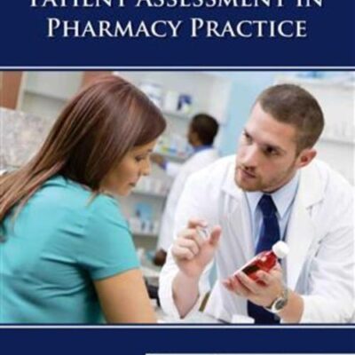 GUIDE FOR PATIENT ASSESSMENT IN PHARMACY PRACTICE