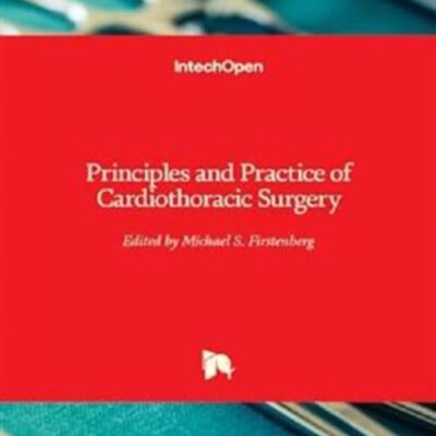 PRINCIPLES AND PRACTICE IN CARDIOTHORACIC SURGERY
