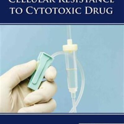 MECHANISMS OF CELLULAR RESISTANCE TO CYTOTOXIC DRUG