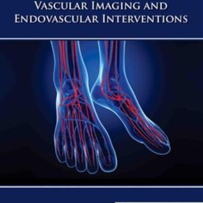 ADVANCES IN VASCULAR IMAGING AND ENDOVASCULAR INTERVENTIONS